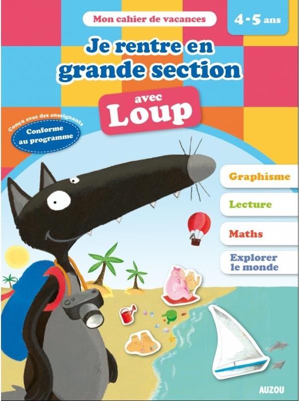 Cahier de vacances : je rentre en grande section avec Loup - flash vidéo