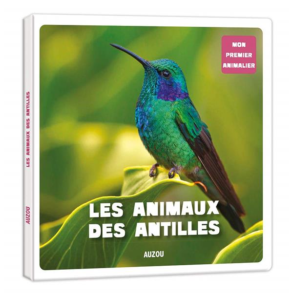 Mon premier animalier - les animaux des antilles francaises ed. 2021 - flash vidéo