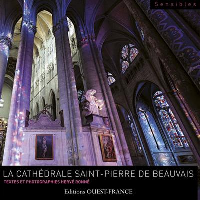 La cathédrale Saint-Pierre de Beauvais - flash vidéo