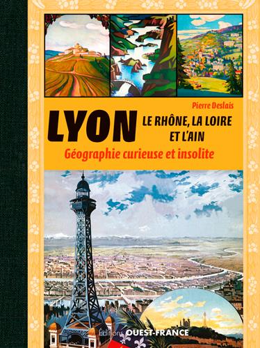 Lyon, le Rhône, la Loire, l'Ain ; géographie curieuse et insolite - flash vidéo