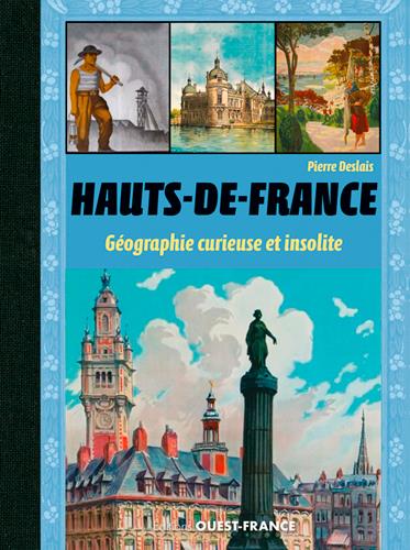 Les Hauts-de-France ; géographie curieuse et insolite - flash vidéo
