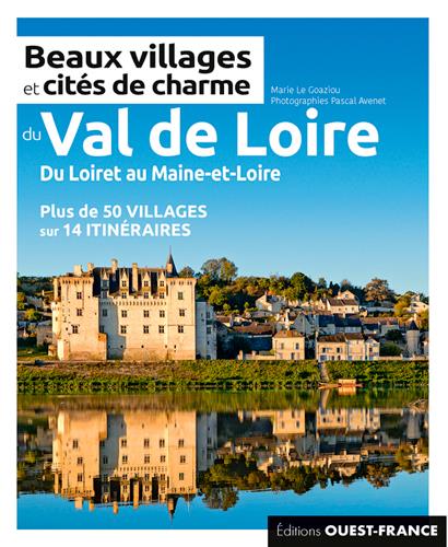 Beaux villages et cites de charme du Val-de-Loire ; du Loiret au Maine-et-Loire - flash vidéo