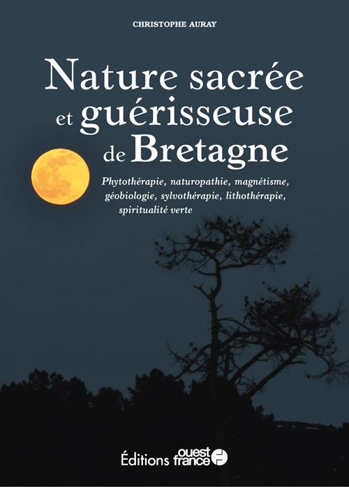 Nature sacrée et guérisseuse de Bretagne - flash vidéo