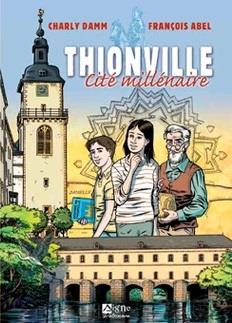 Thionville : cité millénaire - flash vidéo