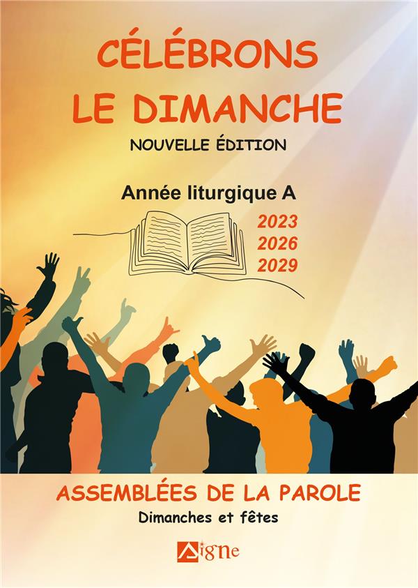 Célébrons le dimanche Années liturgiques A : Années A 2023 - 2026 - 2029 - flash vidéo