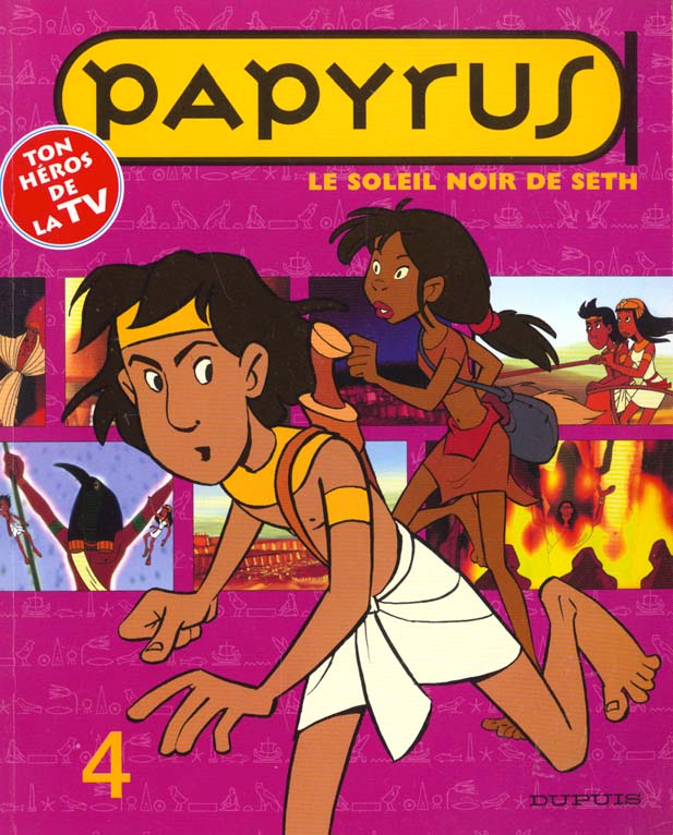 Papyrus (dessin animé) Tome 4 : Le soleil noir de Seth - flash vidéo