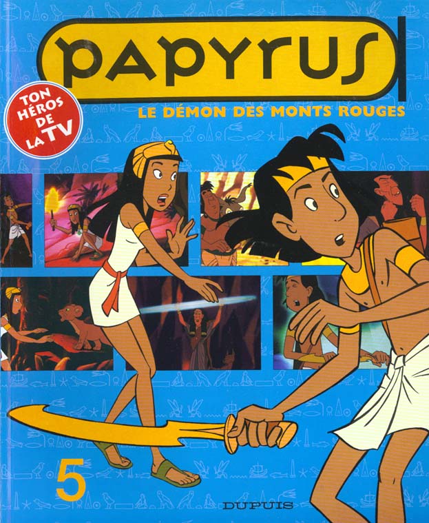 Papyrus (dessin animé) Tome 5 : Le démon des Monts Rouges - flash vidéo