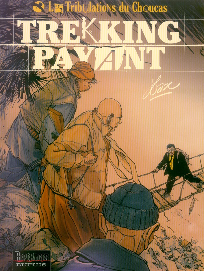 Les tribulations du choucas t.1; trekking payant - flash vidéo