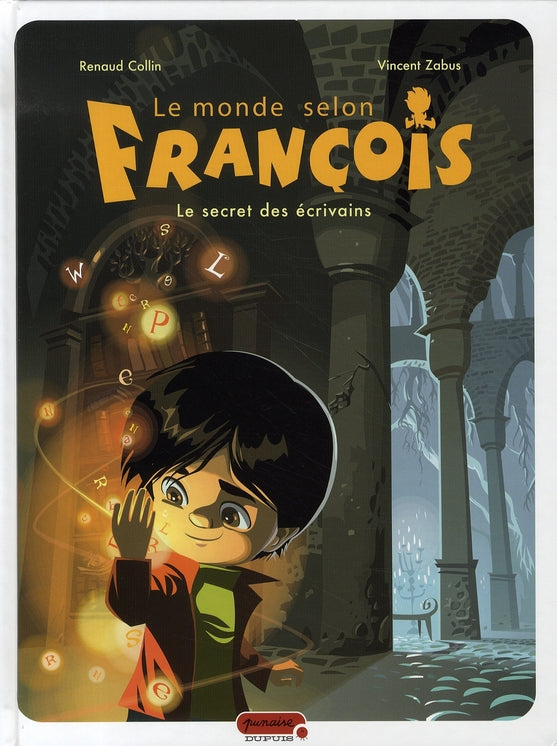 Le monde selon françois t.1 ; le secret des écrivains - flash vidéo