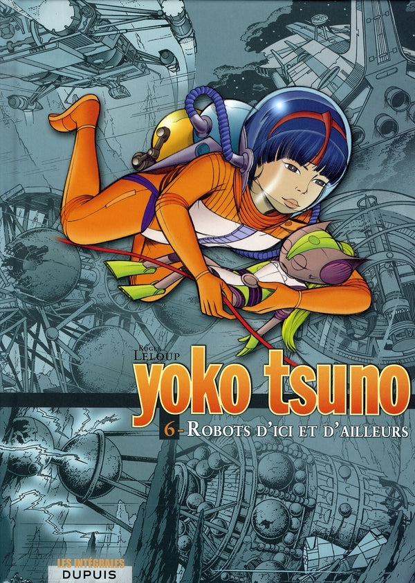 Yoko Tsuno : Intégrale vol.6 : robots d'ici et d'ailleurs - flash vidéo
