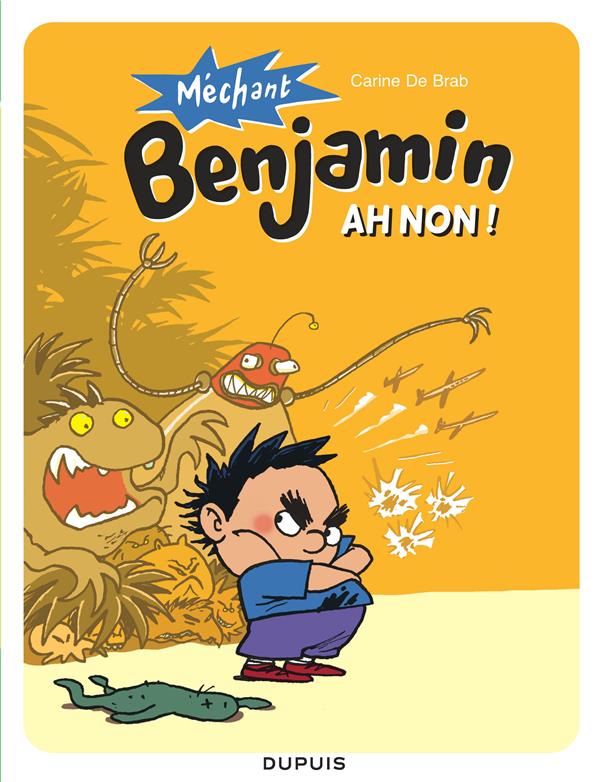 Méchant benjamin t.1 ; ah non ! - flash vidéo