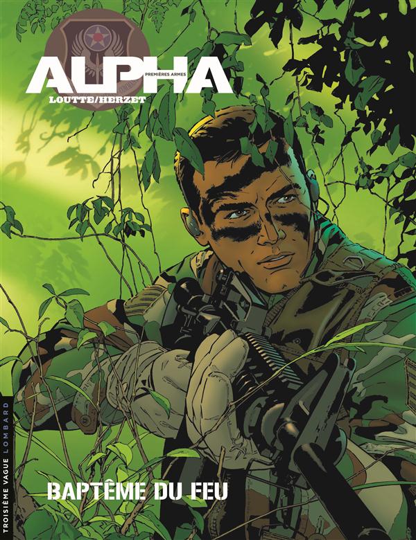 Alpha ; premières armes Tome 1 : baptême du feu - flash vidéo