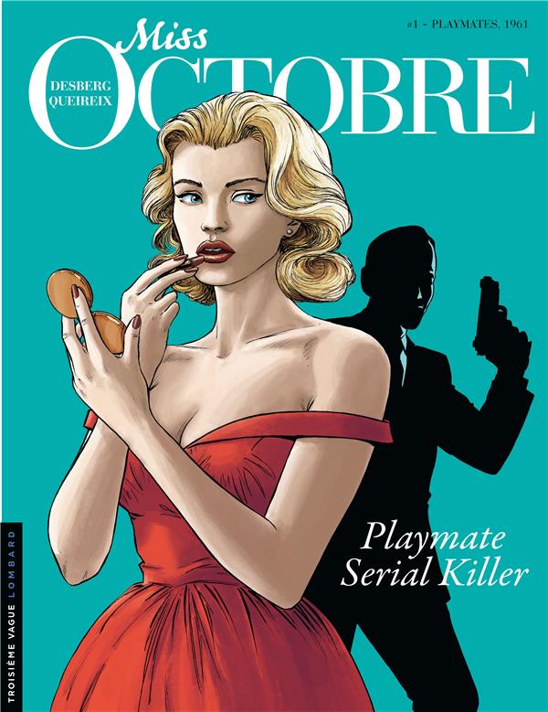 Miss Octobre Tome 1 : playmates, 1961 - flash vidéo