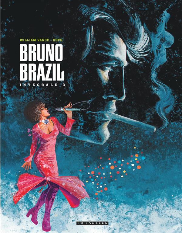 Bruno Brazil : Intégrale vol.3 : Tomes 9 à 11 - flash vidéo