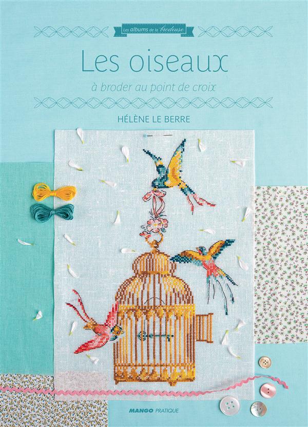 Les oiseaux : à broder au point de croix - flash vidéo