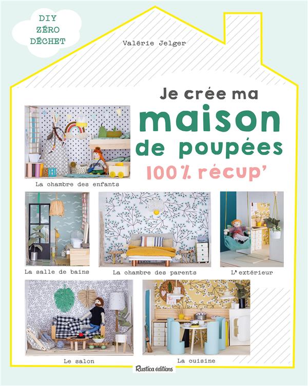 Je crée ma maison de poupées ; 100 % récup - flash vidéo