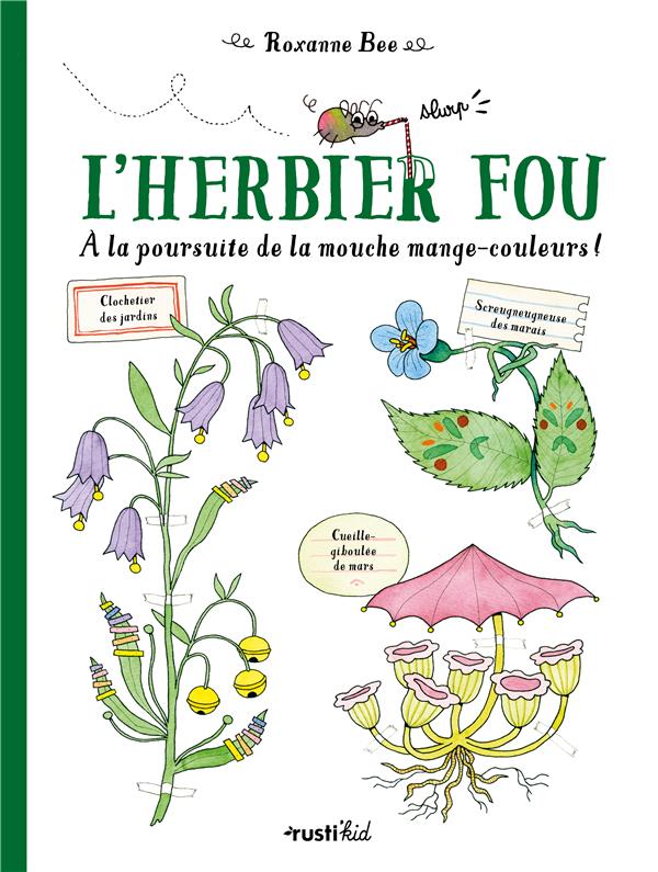 L'herbier fou ; à la poursuite de la mouche mange-couleurs ! - flash vidéo