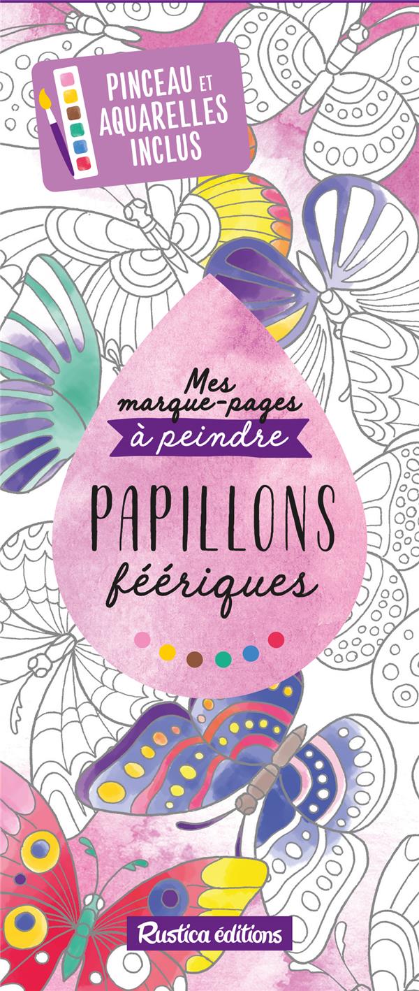 Mes marques-pages à peindre : papillons féériques - flash vidéo