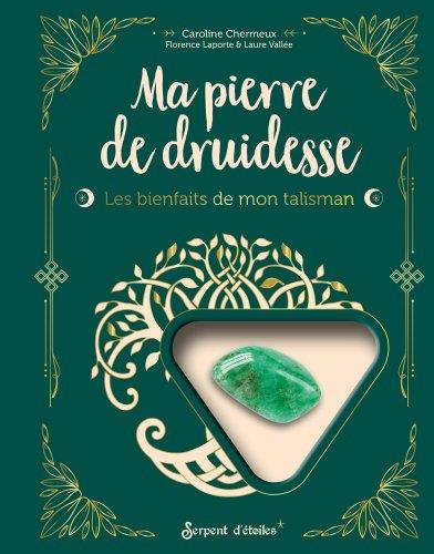 Ma pierre de druidesse : les bienfaits de mon talisman - flash vidéo
