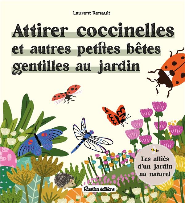 Attirer coccinelles et autres petites bêtes gentilles au jardin - flash vidéo