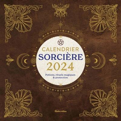 Calendrier sorcière : potions, rituels magiques & protection (édition 2024) - flash vidéo