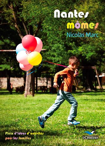Nantes mômes ; plein d'idées d'activités pour les familles - flash vidéo