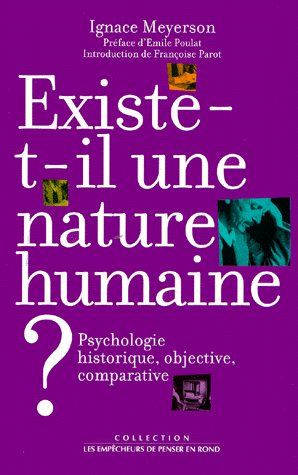 Existe t-il une nature humaine ; psychologie historique, objective et comparative - flash vidéo