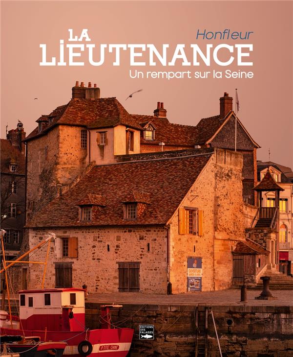 La Lieutenance : Honfleur, un rempart sur la Seine - flash vidéo