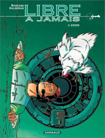 Libre à jamais Tome 2 : Exode - flash vidéo