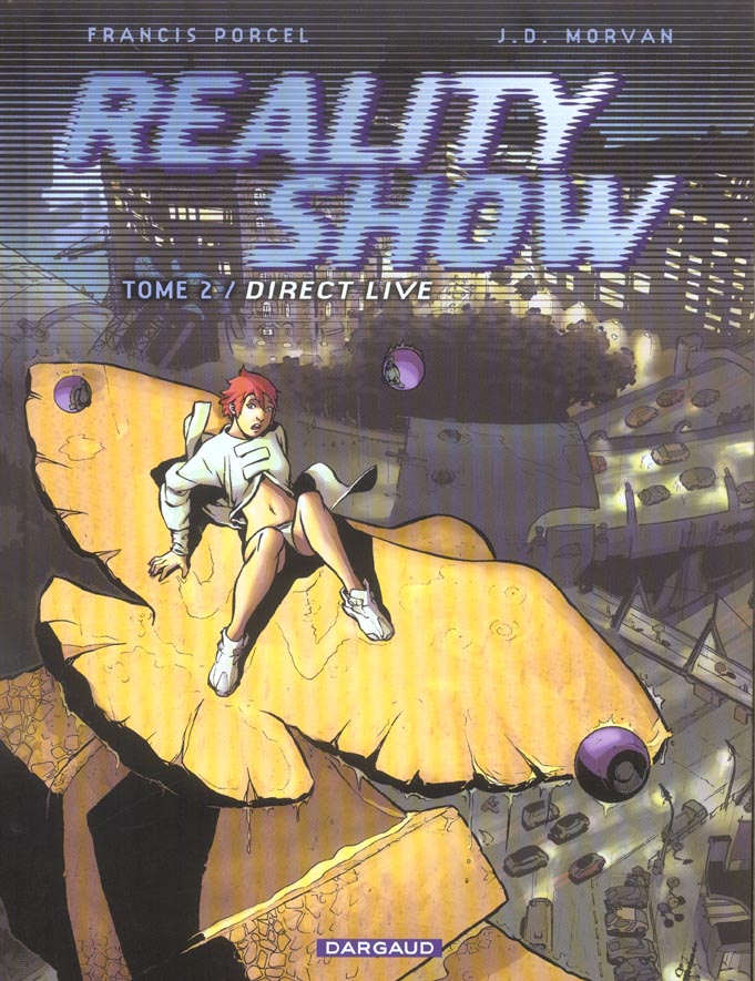 Reality show t.2 ; direct live - flash vidéo