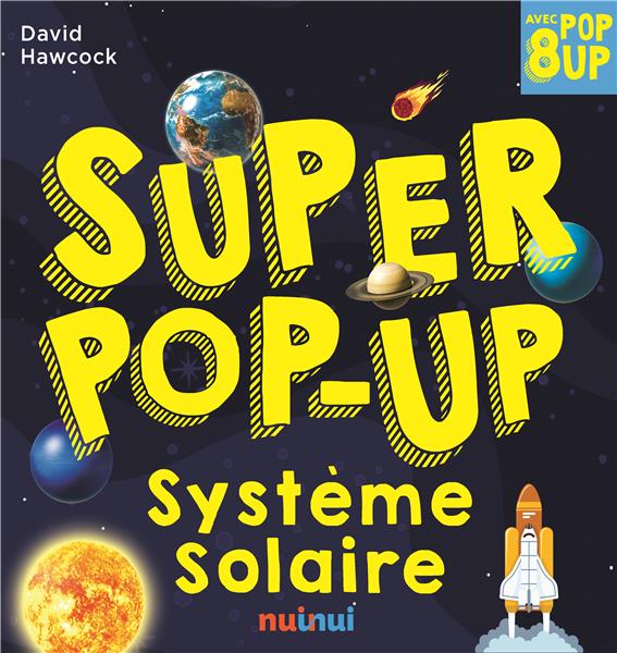 Super pop-up : système solaire - flash vidéo