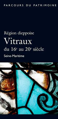 Région dieppoise ; vitraux du 16e au 20e siècle - flash vidéo