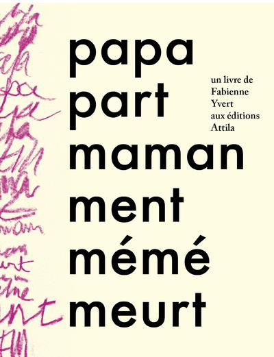 Papa part, maman ment, mémé meurt - flash vidéo