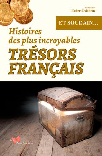 Histoires des plus incroyables, trésors francais - flash vidéo
