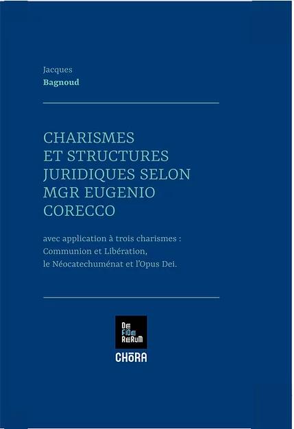 Charismes et structures juridiques selon Mgr Corecco