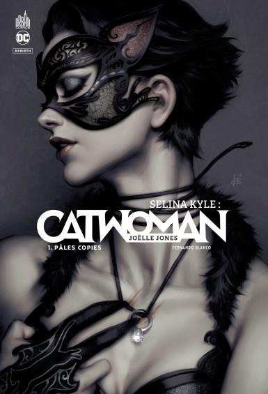 Selina Kyle ; Catwoman Tome 1 : pâles copies