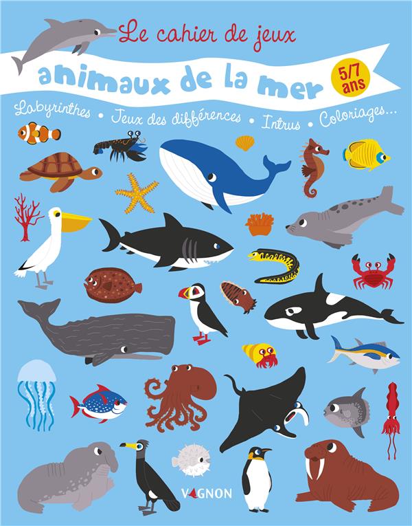 Le cahier de jeux : animaux de la mer - flash vidéo