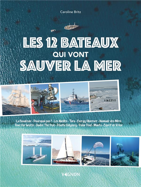 Les 12 bateaux qui vont sauver la mer - flash vidéo