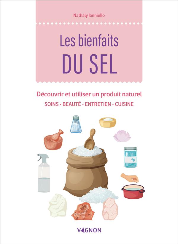 Les bienfaits du sel : découvrir et utiliser un produit naturel - flash vidéo