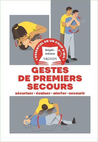 Dépli-mémo : premiers secours, sécuriser, évaluer, gestes essentiels - flash vidéo