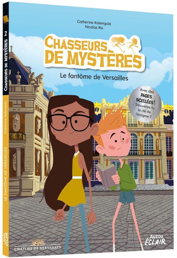 Chasseurs de mystères Tome 2 : le fantôme de Versailles - flash vidéo