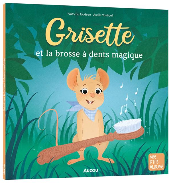 Grisette Tome 5 : et la brosse à dents magique - flash vidéo