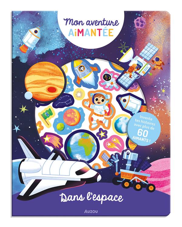 Mon aventure aimantée : dans l'espace - flash vidéo