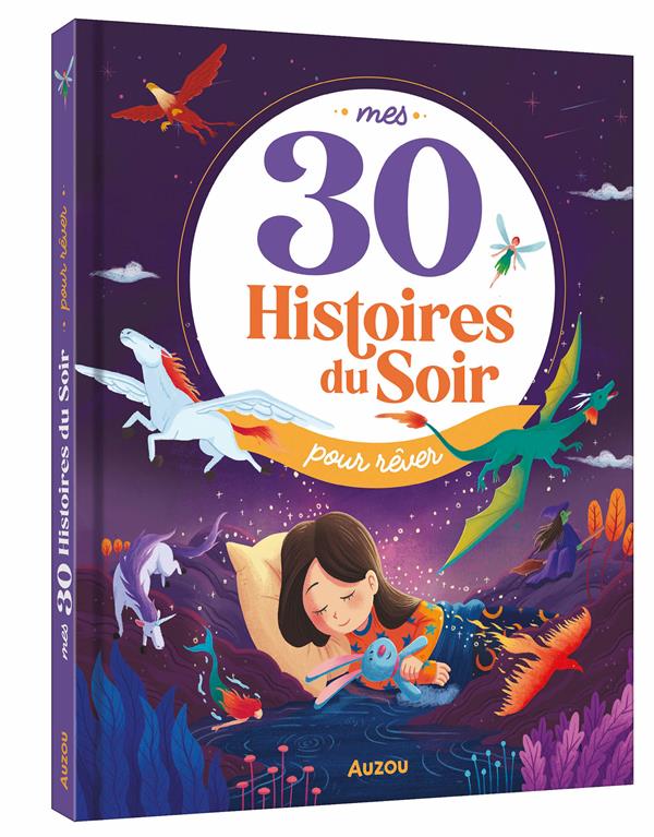 Mes 30 histoires du soir : pour rêver - flash vidéo