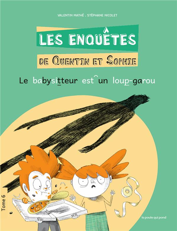 Les enquêtes de Quentin et Sophie Tome 6 : le babysitteur est un loup-garou - flash vidéo