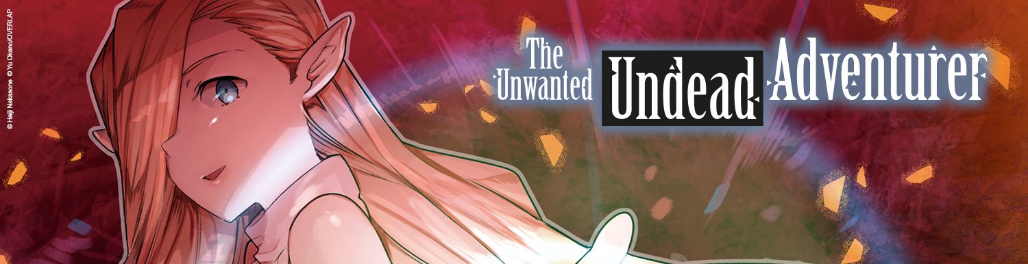 The Unwanted Undead Adventurer