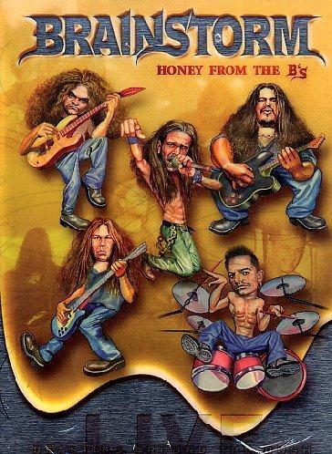 Brainstorm : honey from the b's [DVD]