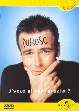 Franck Dubosc - J'vous ai pas raconté ? [DVD]