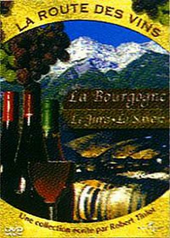La Route Des Vins;Bourgogne;Jura;Savoie [DVD]