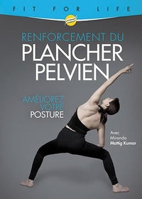 Renforcement du plancher pelvien : améliorez votre posture [DVD]